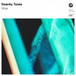 Swanky Tunes - Virus (Extended Mix)