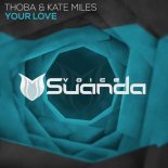 Kate Miles, ThoBa - Your Love (Extended Mix)