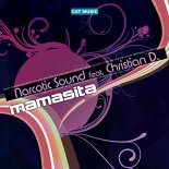 Narcotic Sound, Christian D. feat. Matteo - Mamasita (Reworked Radio Mix)