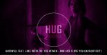 Hardwell Feat Jake Reese Vs The Hitmen - Run like I love you (Mashup)