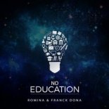 Romina Franck Dona - No Education [Original Mix] [Extended]