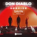 Don Diablo feat. Emeli Sandé & Gucci Mane - Survive (SAVIN Extended Remix)