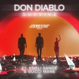 Don Diablo ft. Emeli Sande & Gucci Mane - Survive (SHUMSKIY remix)