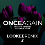 Crazibiza, Soneec, Vince Tomas - Once Again (Lookee Remix)