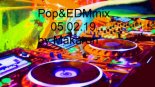 Pop&EDMmix 05.02.2019