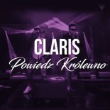 CLARIS - Powiedz Królewno (SANDER-7 REMIX)