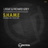 Richard Grey, Lissat - S.H.A.M.E. (Original Mix)