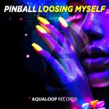 Pinball - Loosing Myself (Extended Mix)