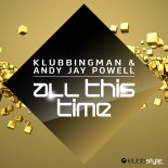 Klubbingman & Andy Jay Powell - All This Time (Hardtrance Remix)