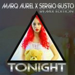 Marq Aurel & Sergio Gusto - Tonight (Dennis Seclane Remix)