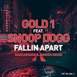 Gold 1 Feat. Snoop Dogg - Fallin Apart (Marcapasos & Janosh Remix)