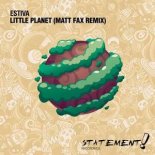 Estiva - Little Planet (Matt Fax Extended Remix)