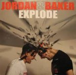 Jordan & Baker - Explode (AREES Bootleg)