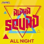 Alpha Squad - All Night (Extended Mix)