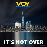 Voy Anuszkiewicz - It's not over (radio edit)