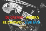 DJ CREAM AMBRA BLICHOWO DANCE STAGE LIVE MIX 09-02-2019