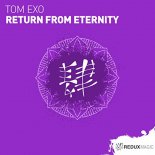 Tom Exo - Return From Eternity (Extended Mix)