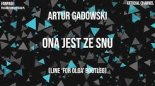 Artur Gadowski - Ona jest ze snu (Line 'For Olga' Bootleg)
