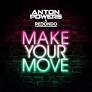 Anton Powers & Redondo - Make Your Move (Joe Stone Remix)