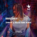 Boostereo - Dirty Dancing (Shnaps & Kolya Funk Remix)