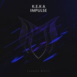 K.E.K A - Impulse (Extended Mix)