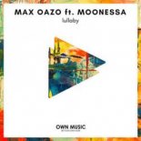 Max Oazo feat. Moonessa - Lullaby  (Orbel Remix)
