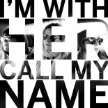 I\'m With Her - Call My Name