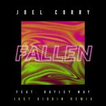 Joel Corry & Hayley May - Fallen (Just Kiddin Extended Remix)