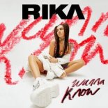 Rika - Wanna Know (Drama Remix)