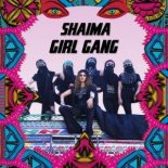 Shaima - Girl Gang (Parx Remix)