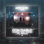 Don Diablo feat. Kiiara - You\'re Not Alone (Artem Bang! Radio Remix)