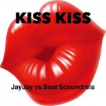 Jay Jay and The Beat Scoundrels- Kiss Kiss (Dance Hall Mix)