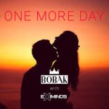 Bobak & Eximinds - One More Day (House Mix Extended)