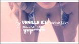 Vanilla Ice - Ice Ice Baby (Dhira Edit) [2019]