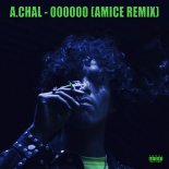 A.CHAL - 000000 (Amice Remix)