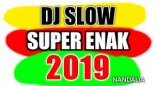 DJ SLOW - PALING ENAK BUAT MOBIL 2019 By Nanda Lia