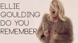 Ellie Goulding - Do You Remember
