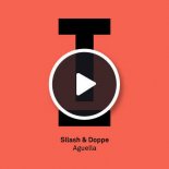 Sllash & Doppe - Aguella (Original Mix)