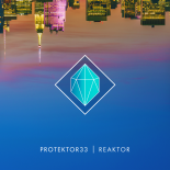 PROTEKTOR33 - Reaktor (Original Mix)