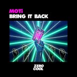 MOTI - Bring It Back (Extended Mix)