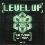 The Purge & DJ Thera - Level Up (Radio Edit)