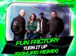 Fun Factory - Turn It Up (Rakurs Remix)
