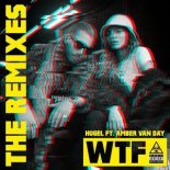 Hugel Ft. Amber Van Day - WTF (RetroVision Remix)