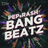 Pep & Rash - Bang Beatz (Extended Mix)