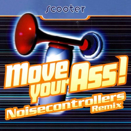 Scooter - Move Your Ass (Noisecontrollers Remix)