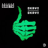 Arthur Groth - Okay!!!(Original Mix) FREE EP