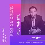 Paul van Dyk - For An Angel (SKILL x ZAN Remix)(Radio Edit)