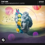 The Him feat. Loote - Tell Your Friends (Extended Mix)