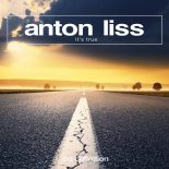 Anton Liss - It's True (Original Club Mix)