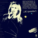 Urszula Sipińska - Mam Cudownych Rodziców